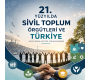 21. Yüzyılda Sivil Toplum Ve Türkiye